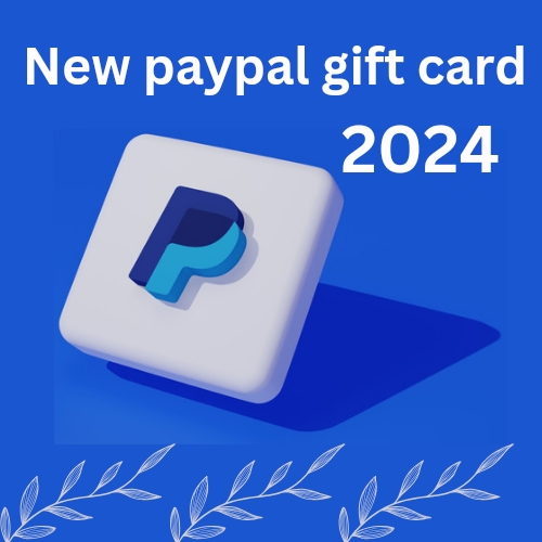 New Paypal Gift Card-2024